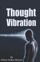 Thought Vibration