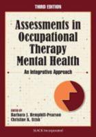 Assessments in Occupational Therapy Mental Health