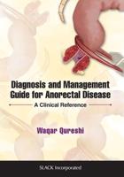 Diagnosis and Management Guide for Anorectal Disease