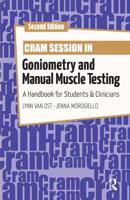 Cram Session in Goniometry and Manual Muscle Testing