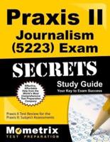 Praxis II Journalism (5223) Exam Secrets Study Guide