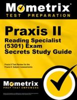 Praxis II Reading Specialist (5301) Exam Secrets
