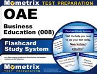 Oae Business Education (008) Flashcard Study System