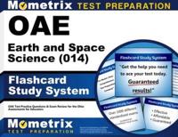 Oae Earth and Space Science (014) Flashcard Study System