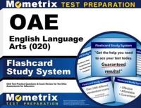 Oae English Language Arts (020) Flashcard Study System