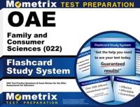 Oae Family and Consumer Sciences (022) Flashcard Study System