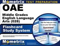 Oae Middle Grades English Language Arts (028) Flashcard Study System