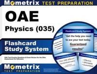 Oae Physics (035) Flashcard Study System