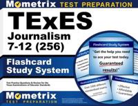 TExES Journalism 7-12 (256) Flashcard Study System