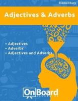 Ajectives and Adverbs