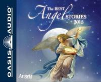 The Best Angel Stories 2015 (Library Edition)