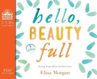 Hello, Beauty Full (Library Edition)