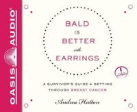 Bald Is Better With Earrings (Library Edition)