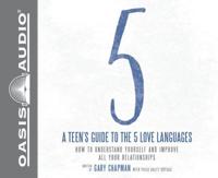A Teen's Guide to the 5 Love Languages (Library Edition)