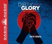 Dirty Glory (Library Edition)