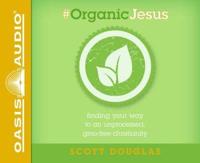 #Organic Jesus (Library Edition)