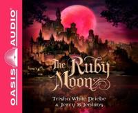 The Ruby Moon (Library Edition)
