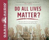 Do All Lives Matter? (Library Edition)
