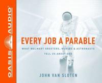 Every Job a Parable (Library Edition)