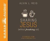 Sharing Jesus Without Freaking Out (Library Edition)