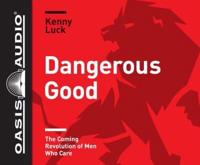 Dangerous Good (Library Edition)