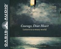 Courage, Dear Heart (Library Edition)