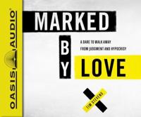 Marked by Love (Library Edition)