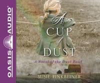 A Cup of Dust (Library Edition)