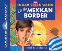 On the Mexican Border (Library Edition)