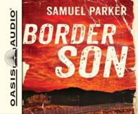 Border Son (Library Edition)
