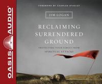 Reclaiming Surrendered Ground (Library Edition)