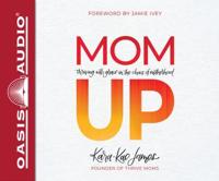 Mom Up (Library Edition)
