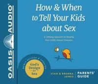 How and When to Tell Your Kids About Sex (Library Edition)