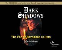 The Foe of Barnabas Collins (Library Edition)
