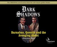 Barnabas, Quentin and the Avenging Ghost (Library Edition)