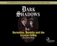 Barnabas, Quentin and the Crystal Coffin
