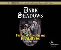 Barnabas, Quentin and Dr. Jekyll's Son