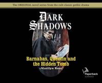 Barnabas, Quentin and the Hidden Tomb (Library Edition)