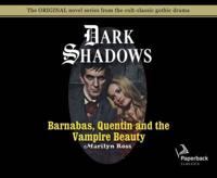 Barnabas, Quentin and the Vampire Beauty (Library Edition)