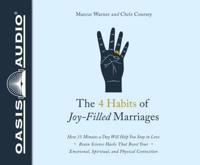 The 4 Habits of Joy Filled Marriages (Library Edition)