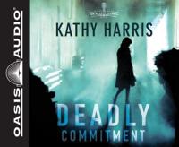 Deadly Commitment (Library Edition)