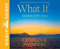 What If...God Has Other Plans? (Library Edition)