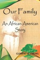 Our Family: An African-American Story