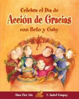 Celebra El Dia De Accion De Gracias Con Beto Y Gaby ( Celebrate Thanksgiving Day With Beto and Gaby ) Spanish Edition