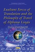 Exultant Forces of Translation and the Philosophy of Travel of Alphonso Lingis