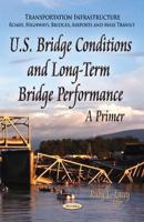 U.S. Bridge Conditions and Long-Term Bridge Performance