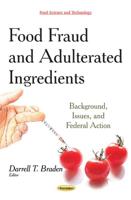 Food Fraud and Adulterated Ingredients