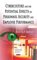 Cyberculture and the Potential Effects on Personnel Security and Employee Performance