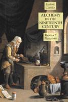 Alchemy in the Nineteenth Century: Esoteric Classics