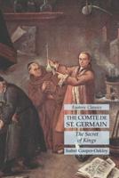 The Comte de St. Germain: The Secret of Kings: Esoteric Classics